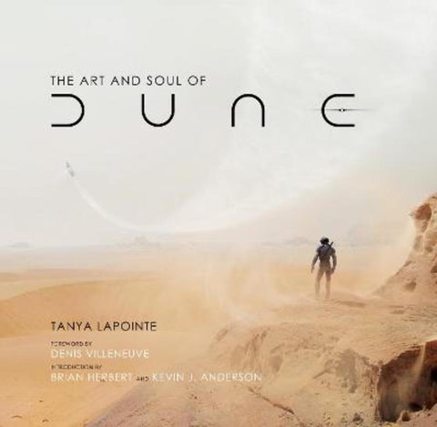 The Art and Soul of Dune by Tanya Lapointe - 9781789096095