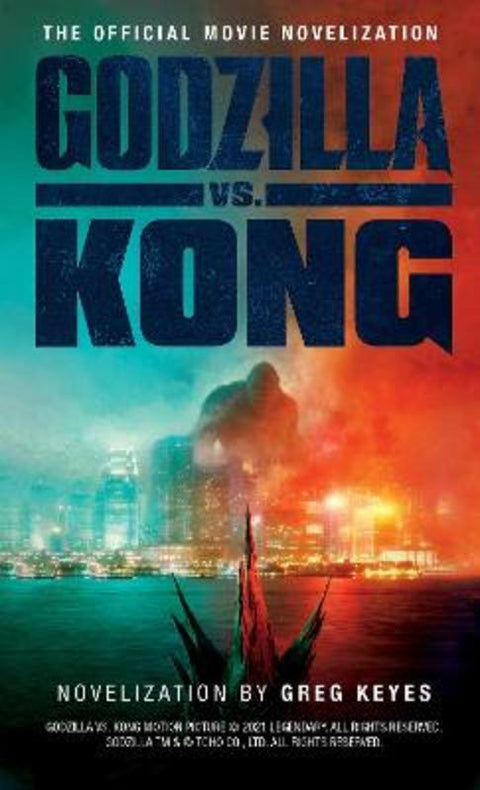 Godzilla vs. Kong: The Official Movie Novelisation