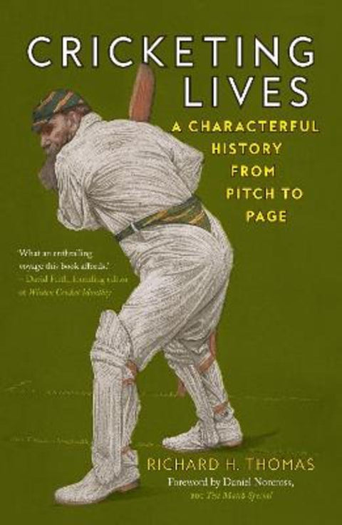 Cricketing Lives by Richard H. Thomas - 9781789146479