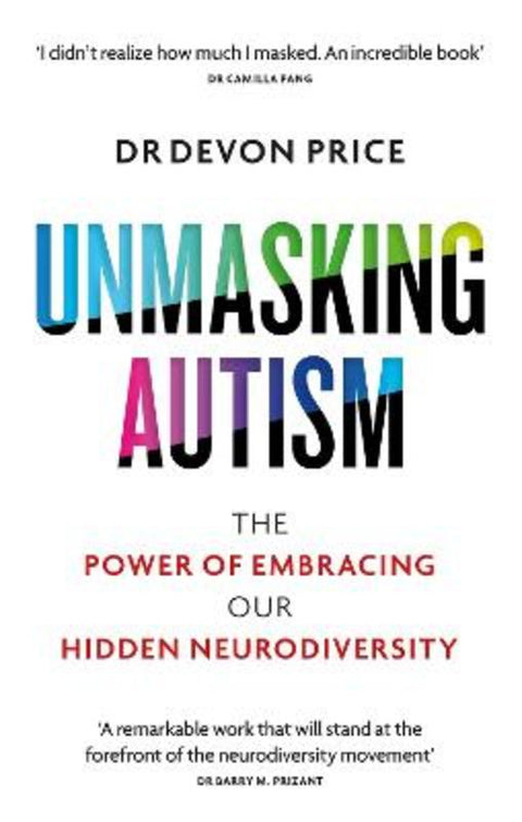 Unmasking Autism by Devon Price - 9781800960558