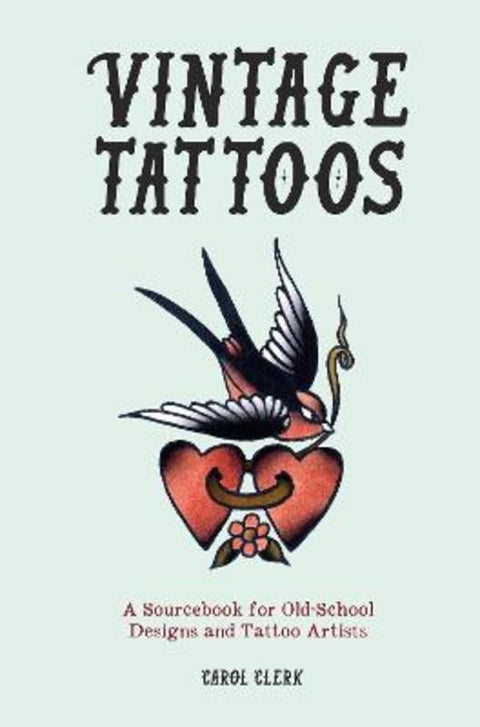 Vintage Tattoos by Carol Clerk - 9781802792522