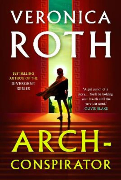 Arch-Conspirator by Veronica Roth - 9781803363578