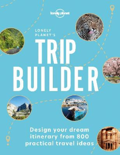 Lonely Planet's Trip Builder by Lonely Planet - 9781838693343