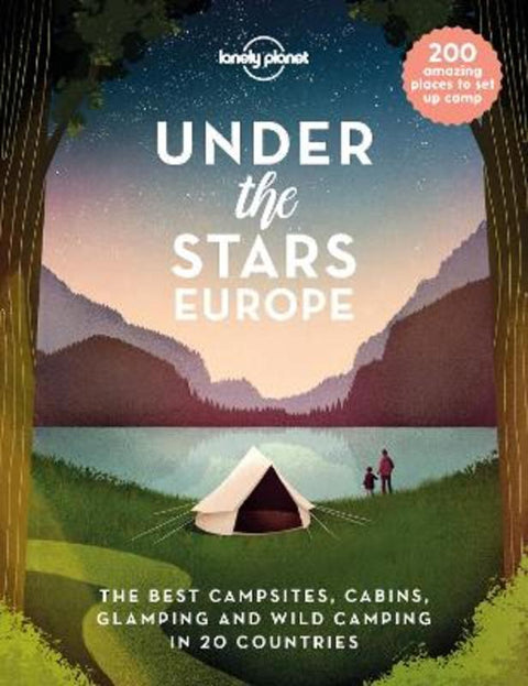 Lonely Planet Under the Stars - Europe by Lonely Planet - 9781838694975