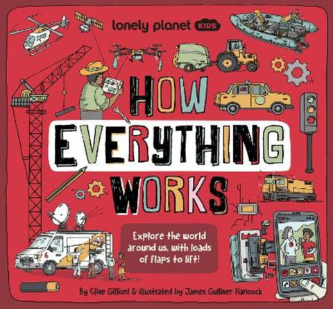 Lonely Planet Kids How Everything Works by Lonely Planet Kids - 9781838695231