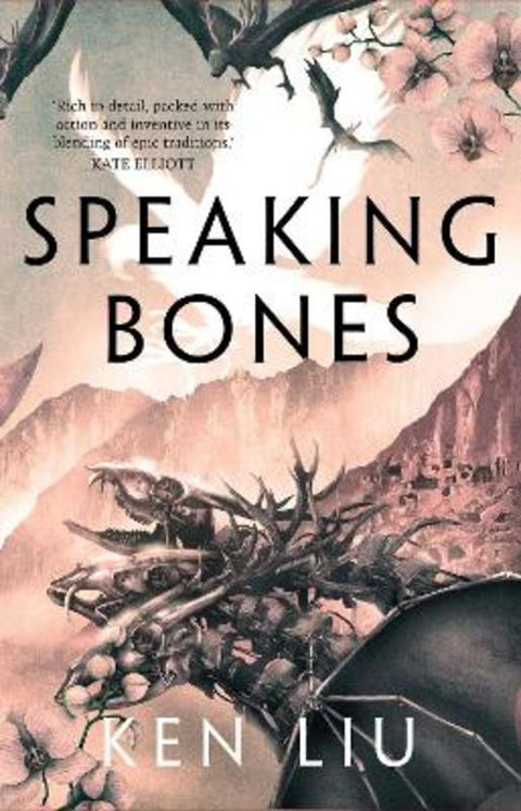 Speaking Bones by Ken Liu - 9781838931667