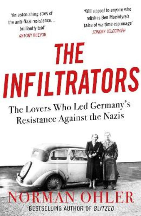 The Infiltrators by Norman Ohler - 9781838952136