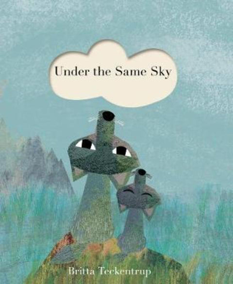 Under the Same Sky by Britta Teckentrup - 9781848577411