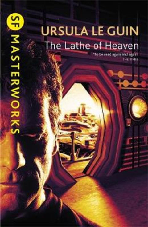 The Lathe Of Heaven by Ursula K. Le Guin - 9781857989519