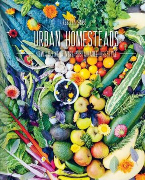 Urban Homesteads by Rebecca Gross - 9781864709049