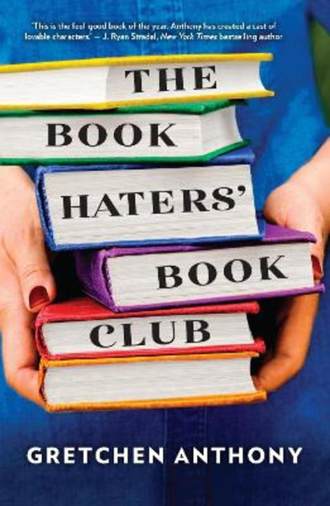 The Book Haters' Book Club by Gretchen Anthony - 9781867260110