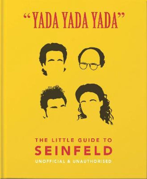 Yada Yada Yada: The Little Guide to Seinfeld by Orange Hippo! - 9781911610595