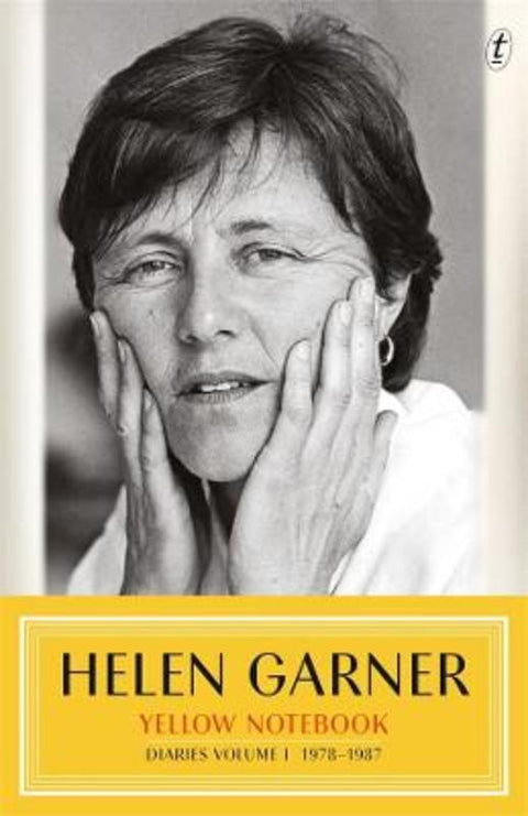 Yellow Notebook by Helen Garner - 9781922330239