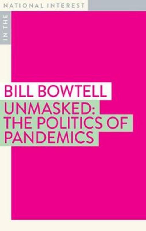 Unmasked by Bill Bowtell - 9781922464248