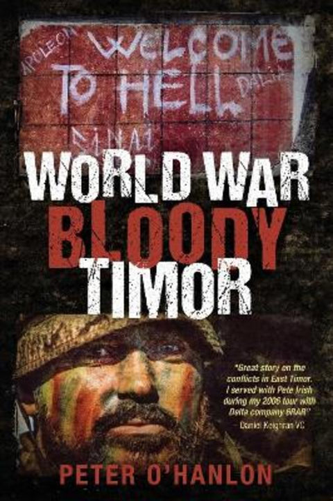 World War Bloody Timor by Peter O'Hanlon - 9781922615695