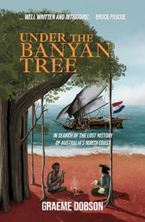 Under the Banyan Tree by Graeme Dobson - 9781925877915