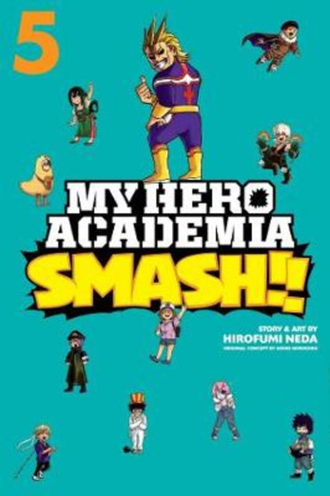 My Hero Academia: Smash!!, Vol. 5 by Kohei Horikoshi - 9781974708703