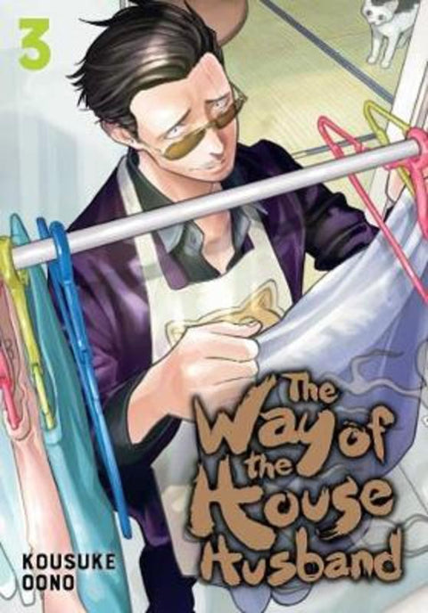 The Way of the Househusband, Vol. 3 by Kousuke Oono - 9781974713462