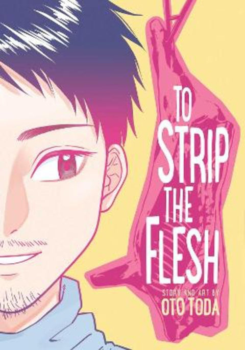 To Strip the Flesh by Oto Toda - 9781974722372