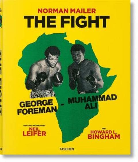 Norman Mailer. Neil Leifer. Howard L. Bingham. The Fight by Norman Mailer - 9783836591492