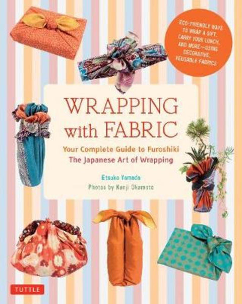 Wrapping with Fabric by Etsuko Yamada - 9784805313145